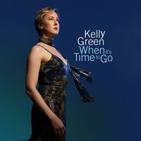 Kelly Green - When It's Time To Go
