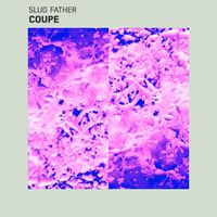 Slug Father - Coupe