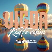 Vigor - Kad Te Vidim