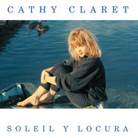 Cathy Claret - Soleil y Locura (キャシー・クラレ)