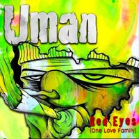 Uman - Red Eyes (One Love Family)
