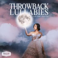 Van-Anh Nguyen - Throwback Lullabies