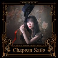 Xuefei Yang - Chapeau Satie