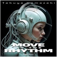 Takuya Yamazaki - Move To The Rhythm