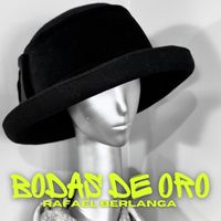 Rafael Berlanga - Bodas De Oro