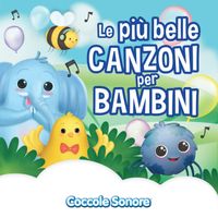 Coccole Sonore - Le più belle canzoni per bambini