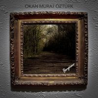 Okan Murat Öztürk - Bergüzar