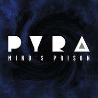 Pyra - Mind’s Prison