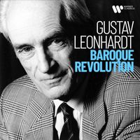 Gustav Leonhardt - Baroque Revolution