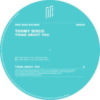 Toomy Disco - Think About You