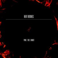 EXOWST - HEAT REMIXES