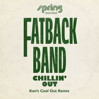 Fatback Band - Chillin' Out (Kon's Cool Out Remix)