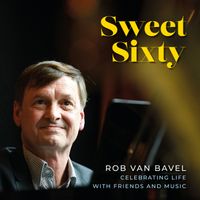 Rob van Bavel - Sweet Sixty