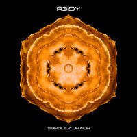 R3IDY - Spindle / Uh Nuh
