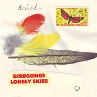 Ariel Kalma - Birdsongs Lonely Skies