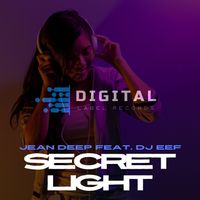 Jean Deep feat. DJ Eef - Secret Light