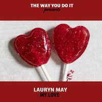 Lauryn May - My Love (Nu Ground Foundation Mixes)