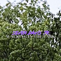 Seven Davis Jr. - Walking In The Park