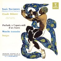 Désiré-Émile Inghelbrecht - Debussy: Nocturnes, Images, Prélude à l'après-midi d'un faune & Marche écossaise