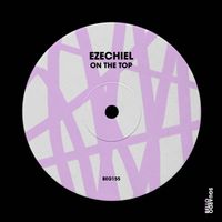 Ezechiel - On the Top