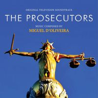 Miguel d'Oliveira - The Prosecutors (Original Television Soundtrack)