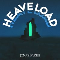 Jonas Baker - Heave Load