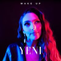 Yeni - Wake Up