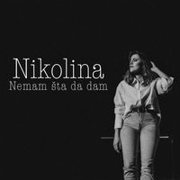 Nikolina - Nemam šta da dam
