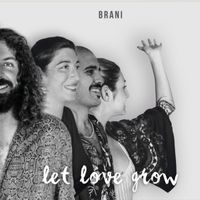 Brani - Let Love Grow