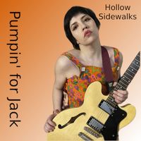 Hollow Sidewalks - Pumpin' for Jack