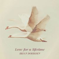 Brian Doerksen - Love For A Lifetime