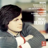 Michel Béroff - Brahms: Variations on a Theme by Schumann - Schumann: Kreisleriana, Waldszenen, Humoreske & Fantasie
