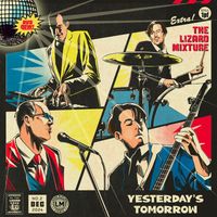 The Lizard Mixture - Yesterday's Tomorrow