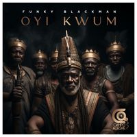 Funky Blackman - Oyi Kwum