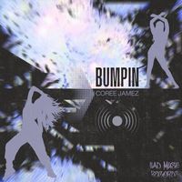 Coree Jamez - Bumpin