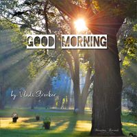 Vladi Strecker - Good Morning (Springtime Cut)