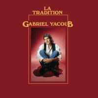 Gabriel Yacoub - la tradition