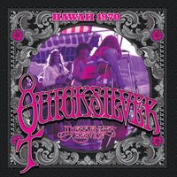 Quicksilver Messenger Service - HAWAII 1970