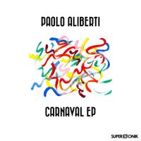 Paolo Aliberti - Carnaval - EP