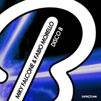 Miky Falcone, Fabio Morello - Disco B
