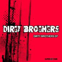Dirty Brothers - Dirty Brothers