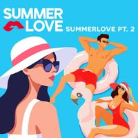 Summerlove - Summerlove Pt. 2