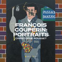 Christophe Rousset - François Couperin: Portraits (Live at the Fundación Juan March)