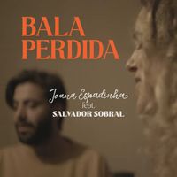 Joana Espadinha - Bala Perdida