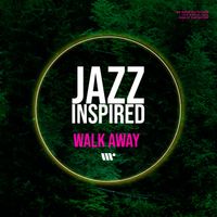 Jazzinspired - Walk Away