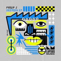 Philip Z - Dreamin (Extended Mixes)