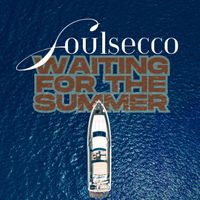 SoulSecco - Waiting For The Summer