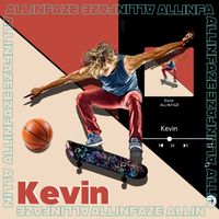 ALL iN FAZE - Kevin