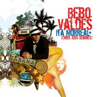 Bebo Valdes - Ita Morreal (Chris Joss Remixes)