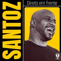 SANTOZ - Direto Em Frente